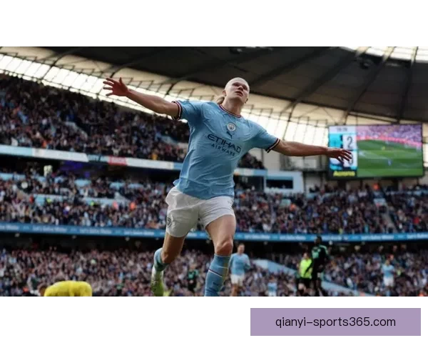 哈兰德帽子戏法统治比赛曼城四球横扫利物浦强势晋级足总杯下一轮